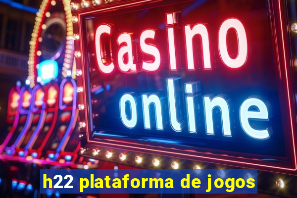 h22 plataforma de jogos